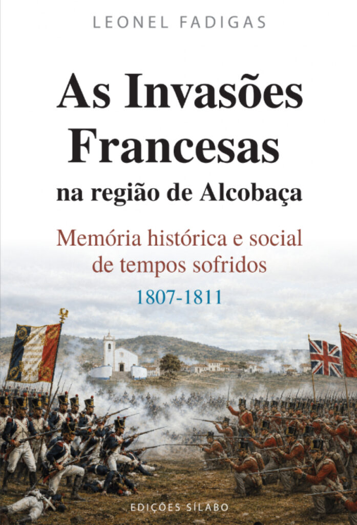 Torres Vedras : les invasions françaises au cœur d’une rencontre entre histoire, mémoire et patrimoine 1 couverture alcobaca 500ko